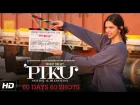 Piku | Deepika Padukone 60 Days 60 Shots | May 8