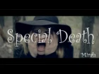 Mirah - Special Death