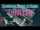 Scandroid Studio Sessions: Recording "Thriller" with a Moog MiniMoog Model D Synth