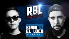 RBL: КЭЛПИ VS EL LOCO (LEAGUE1, RUSSIAN BATTLE LEAGUE)