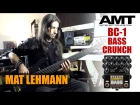 AMT BC-1 Bass Crunch: LEHMANN SCREAMING BASS