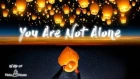 'You Are Not Alone' - Future Hope (In aid of Pieta House)