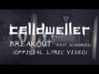 Celldweller - Breakout (feat. Scandroid) (Official Lyric Video)