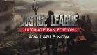 Justice League Ultimate Fan Edition NOW AVAILABLE!