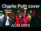 Charlie Puth- Attention (АСМ altay cover)