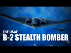 The USAF B-2 Stealth Bomber
