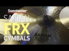Sabian FRX Cymbals Review