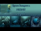 Space Rangers (NiKiNiT) - Depth (guitar cover)