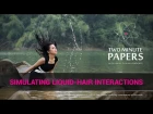 Simulating Liquid-Hair Interactions | Two Minute Papers
