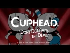 Cuphead 2016 Official (Xbox One/PC) Trailer