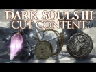 Dark Souls 3 Cut / Unused Content ► HIDDEN ITEM DESCRIPTIONS AND LORE!