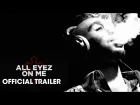 All Eyez On Me (2017 Movie) – Official Trailer