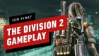 The Division 2: 20 Minutes of Co-op Mission Gameplay - IGN First