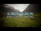Antti Martikainen - Lords of Iron (Celtic metal)