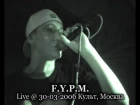F.Y.P.M. live @ Культ 30.03.2006 Москва [Fuck You Pay Me: 5 Плюх, Молодой МС, DJ Nik One]