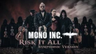 MONO INC. - Risk It All [Symphonic Version]