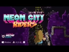 Neon City Riders - Reveal Trailer (ENGLISH VERSION)