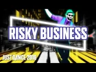 Just Dance 2018: Risky Business by Jorge Blanco | Official Track Gameplay [US]