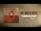 Hot Water Music - Complicated