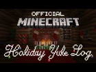 Minecraft Holiday Yule Log (Official)