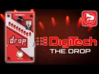 DIGITECH THE DROP гитарный эффект понижения строя (Polyphonic Drop Tune Pedal)