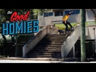"The Good Homies" Video
