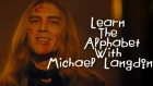 Learn The Alphabet With Michael Langdon