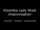 Kizomba Lady Style Improvisation - Yana Tyan