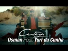 Osman Feat. Yuri Da Cunha - Certeza (Official Video)