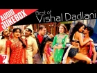 Best of Vishal Dadlani | Full Songs | Audio Jukebox