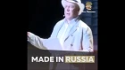 Made in Russia