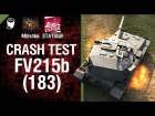 FV215b (183) - Crash Test №9 - от Mblshko и STATIQUE [World of Tanks]