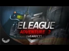 Eleague Adventure 2 - #WEARECIS