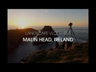 Landscape Vlog 11 - Malin Head, Ireland