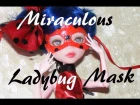 Miraculous Ladybug Mask - How to make Miraculous Ladybug inspired Mask for Dolls DIY