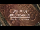 Without Boundaries - The Reed Chapter