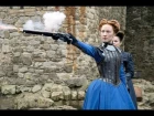 Две королевы / Mary Queen of Scots (2018) Дублированный трейлер HD