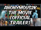 Anonymous2k The Movie [Official Red Band Trailer] - Marvel Contest Of Champions