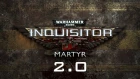 W40K: Inquisitor | Patch 2.0 Release Trailer