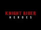 Рыцарь дорог: Герои | Knight Rider Heroes - Трейлер