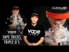Vape Tricks - Triple O's