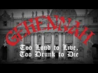 Gehennah "Too Loud to Live, Too Drunk to Die" (OFFICIAL)