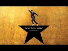 "THE DOCTOR" Hamilton Style Song Parody (Doctor Who: A Gallifreyan Musical)