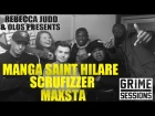 Grime Sessions - Maxsta, Manga Saint Hilare, Scrufizzer