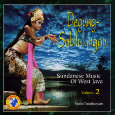 Degung-Sabilulungan: Sundanese Music of West Java, Vol. 2