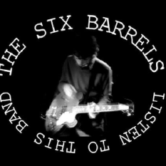 The Six Barrels