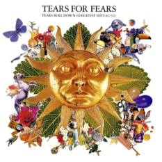 Tears Roll Down: Greatest Hits 82-92