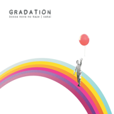 Gradation~Bossa Nova No Kaze