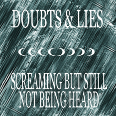 Doubts & Lies