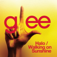 Halo / Walking on Sunshine (Glee Cast Version)